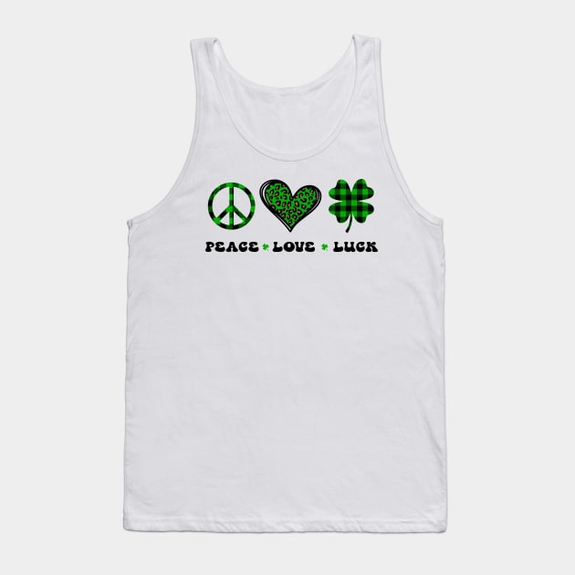 Peace Love Luck St Patrick's Day Tank Top by RobertBowmanArt